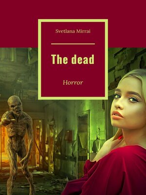 cover image of The dead. Horror